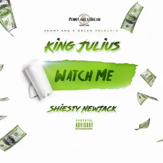 Watch Me by King Julius