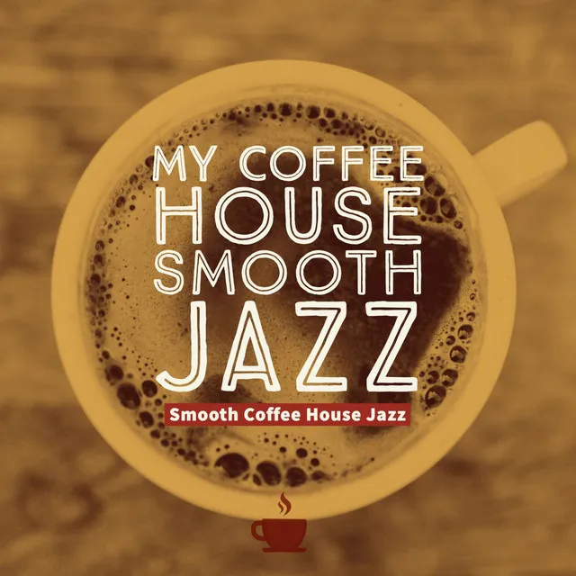 Smooth Coffee House Jazz