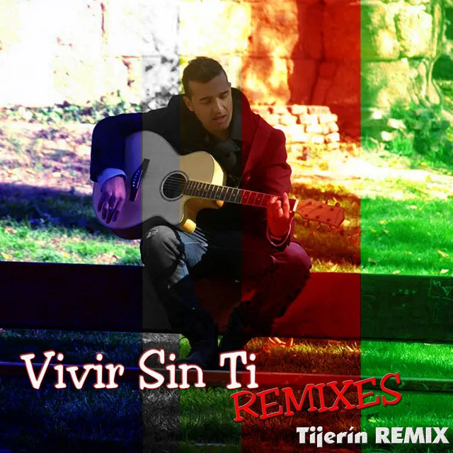 Vivir Sin Ti - Remix