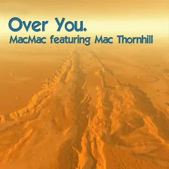 Over You by MacMac