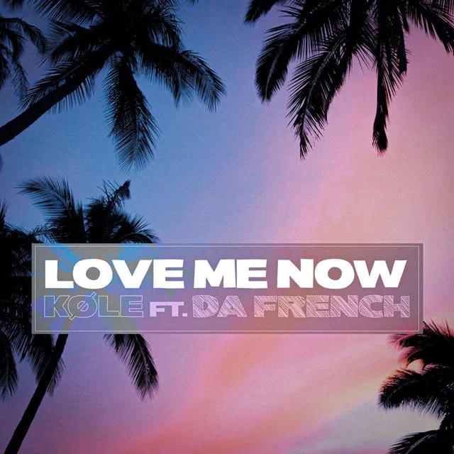 Love Me Now