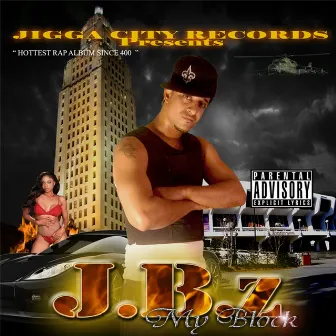 My Block by J.B.Z.