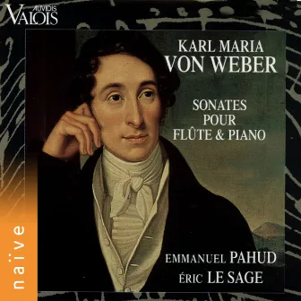 Von Weber: Sonates pour flûte & piano (Arr. for Flute and Piano) by Karl Maria von Weber