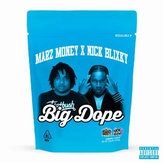 Big Dope by Marz Money