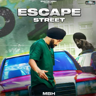 Escape Street by MBH