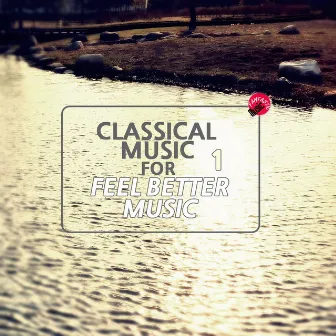 Classical music for feel better music 1 by ATO