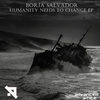 Humanity Needs To Change EP by Borja Salvador