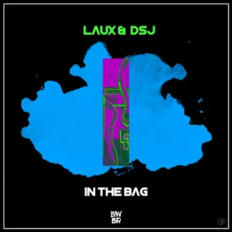 In the Bag by LAUX