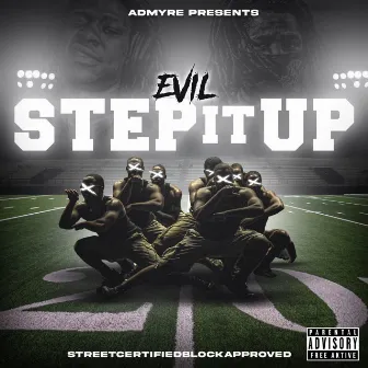 Step It Up by Aktive Brazy