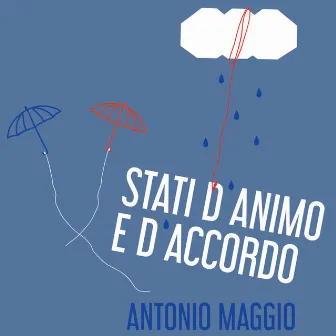 Stati d'animo e d'accordo by Antonio Maggio