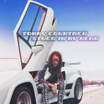 Stuck in my Head by Tommy Countach