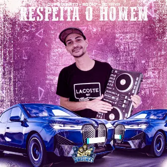 Respeita o Homem by MC DN7