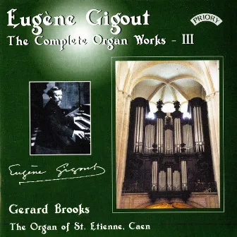 Gigout: The Complete Organ Works, Vol. 3 by Eugène Gigout