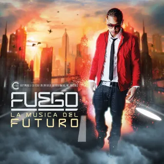 La Musica del Futuro by Fuego