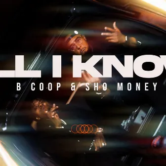 All I Know by Sho Money