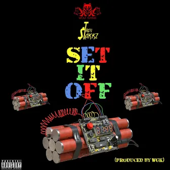 Set It Off by Trey Stakkz