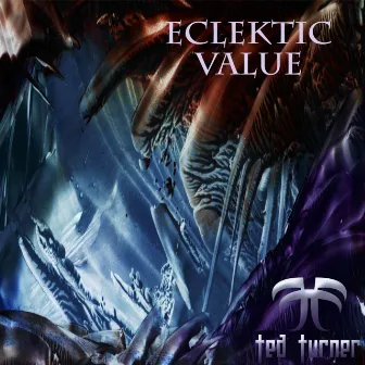 Eclektic Value by Ted Turner