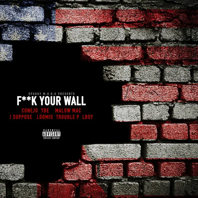 Fuck Your Wall