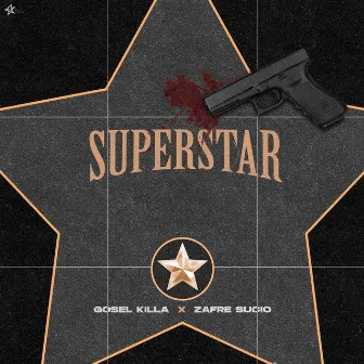 Superstar by Gosel Killa