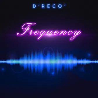 Frequency by D'reco'