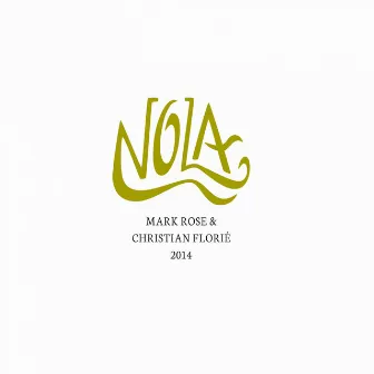 Nola by NOLA