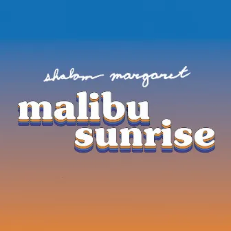 Malibu Sunrise by Shalom Margaret