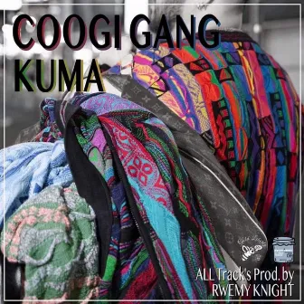 COOGI GANG by KUMA