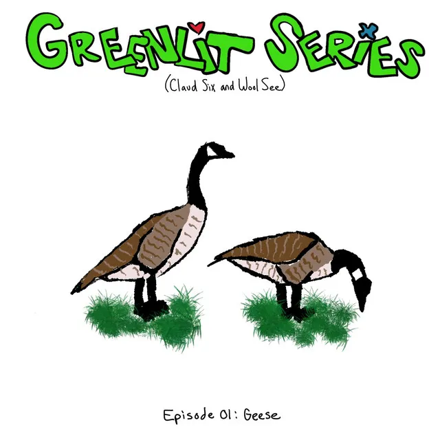 Episode 01: Geese