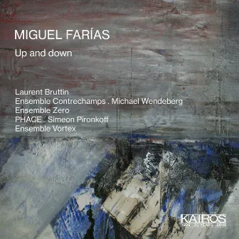 Miguel Farías: Up & Down by Ensemble Vortex