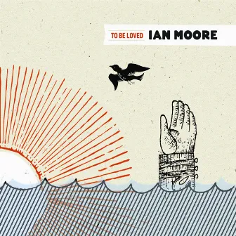 To Be Loved by Ian Moore