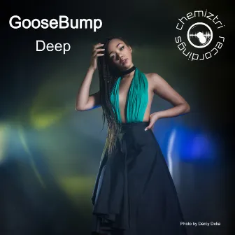 Deep by Goosebump