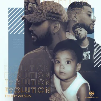 Evolution by Thony Wilson