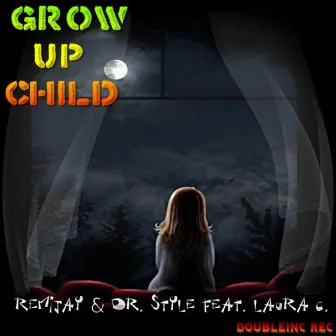 Grow Up Child (feat. Laura C.) by remijay