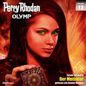 Der Mutaktor [Perry Rhodan - Olymp 12 (Ungekürzt)] by Unknown Artist