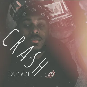 Crash by Corey Wise