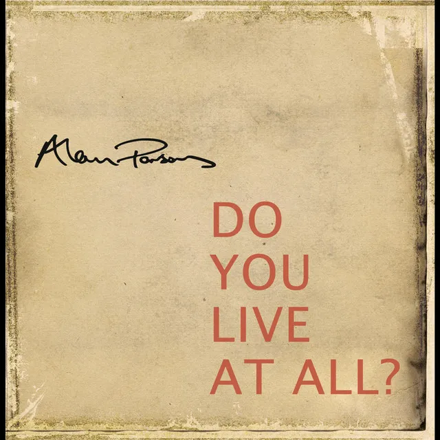 Do You Live at All?