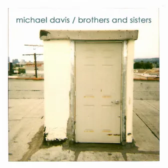 Brothers and Sisters by Michael Davis