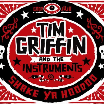 Shake Ya Hoodoo by Tim Griffin