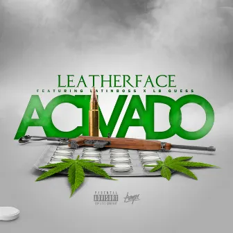 Activado by Leatherface