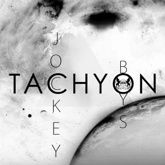 Tachyon by JockeyBoys