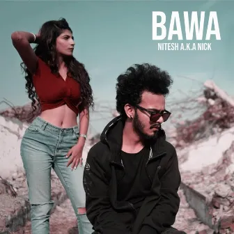 Bawa by Nitesh A.K.A Nick