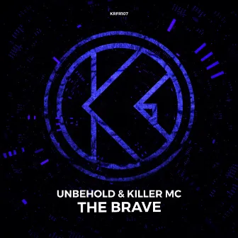 The Brave by Killer MC