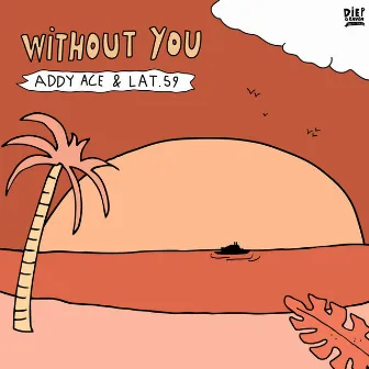 Without You by LAT.59