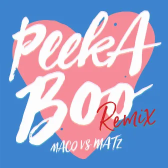 PEEKABOO Remix by MATZ