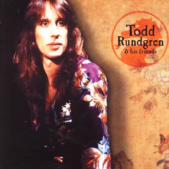 Hello, It's Me And My Friends by Todd Rundgren