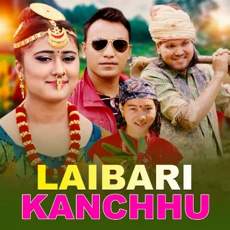 LAIBARI KANCHHU by 