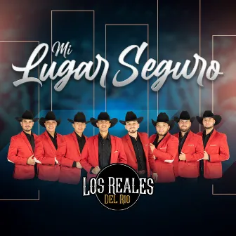 Mi Lugar Seguro by Los Reales Del Rio