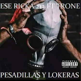 Pesadillas y Lokeras by ESE RICKA 213