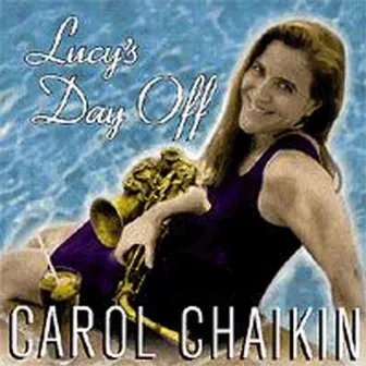 Lucy's Day Off by Carol Chaikin