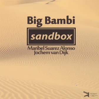 Sandbox by Big Bambi